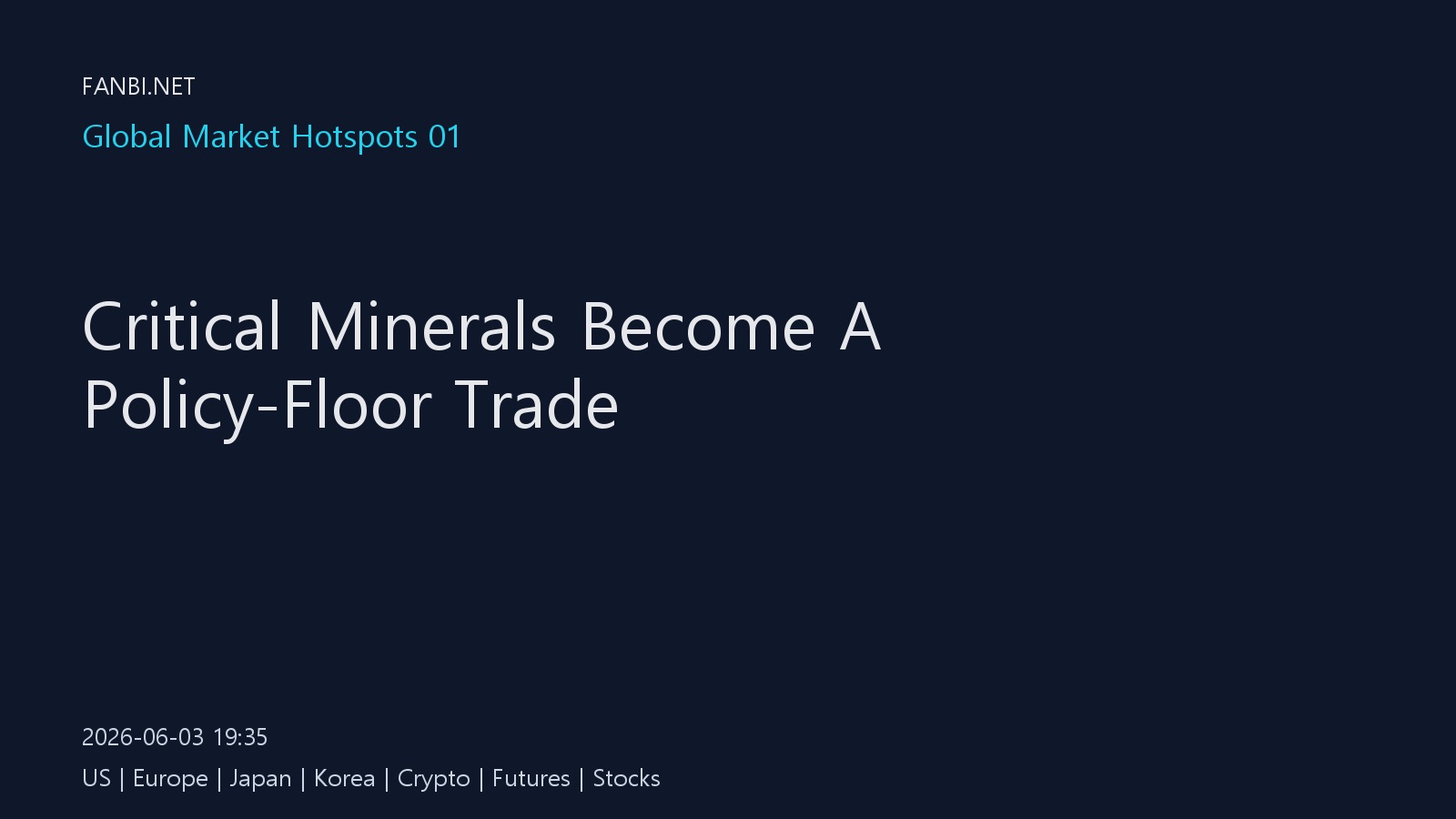Critical Minerals Are Turning Into a Policy-Floor Trade
