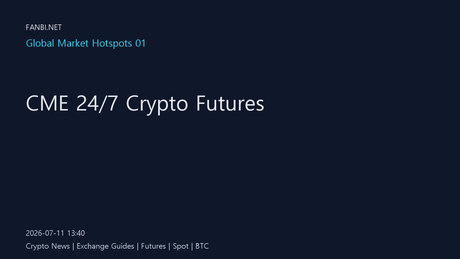 CME 24/7 crypto futures change the weekend risk playbook